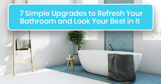 Tips for upgrading a bathroom
