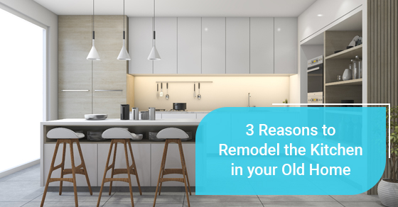 Reasons to remodel old kitchen