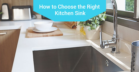 How to Choose the Right Kitchen Sink