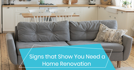 Signs that Show You Need a Home Renovation