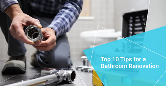 Top 10 Tips for a Bathroom Renovation