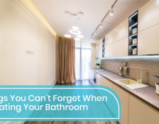 5 Things You Can't Forget When Renovating Your Bathroom