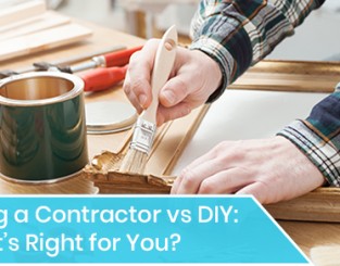Hiring a Contractor vs DIY: What’s Right for You?