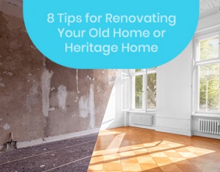 Tips For Renovating Your Old Home