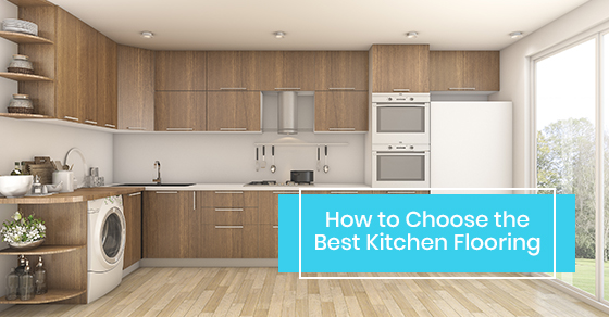 Choose The Best Kitchen Flooring For Your Home