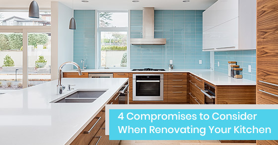 Compromises to make while renovating your kitchen